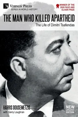 Muž, ktorý zabil apartheid: Život Dimitriho Tsafendasa: (Color): Nová aktualizovaná verzia (farebná) - The Man who Killed Apartheid: The Life of Dimitri Tsafendas: New Updated Version (Color)