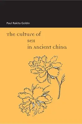 Kultúra sexu v starovekej Číne - The Culture of Sex in Ancient China