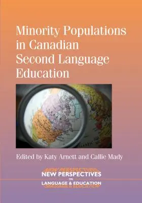 Menšinové populácie v kanadskom vzdelávaní v druhom jazyku - Minority Populations in Canadian Second Language Education