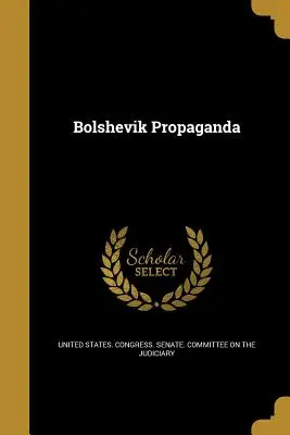 Boľševická propaganda - Bolshevik Propaganda