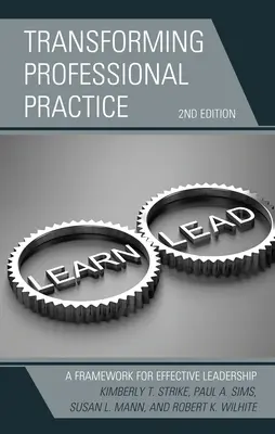 Transformácia odbornej praxe: Rámec pre efektívne vedenie - Transforming Professional Practice: A Framework for Effective Leadership