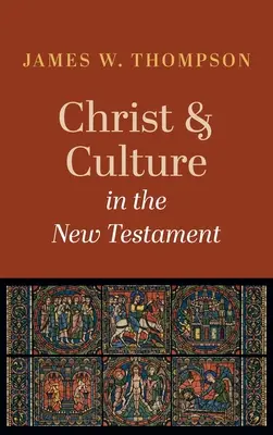 Kristus a kultúra v Novom zákone - Christ and Culture in the New Testament