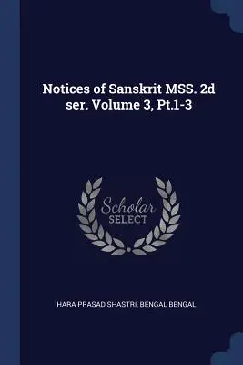 Notices of Sanskrit MSS. 2d ser. Volume 3, Pt.1-3