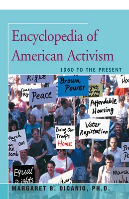 Encyklopédia amerického aktivizmu: od roku 1960 po súčasnosť - Encyclopedia of American Activism: 1960 to the Present