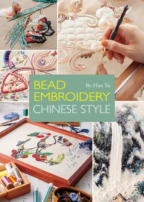 Korálková výšivka: Krášlenie kvetov: čínsky štýl - Bead Embroidery: Chinese Style