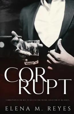 Skorumpovaný: Mafiánska romanca: A Beautiful Sinner Spin-Off - Corrupt: Mafia Romance: A Beautiful Sinner Spin-Off