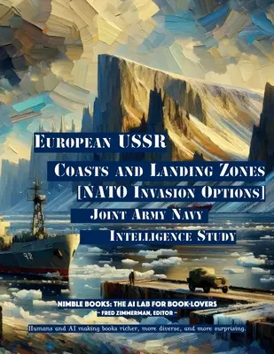 Európske pobrežia a vyloďovacie zóny ZSSR: [Možnosti invázie NATO] - European USSR Coasts and Landing Zones: [NATO Invasion Options]