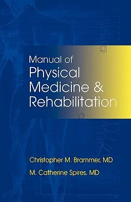 Príručka fyzikálnej medicíny a rehabilitácie - Manual of Physical Medicine and Rehabilitation