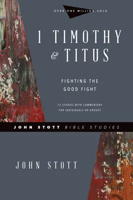 1 Timoteovi a Títovi: Timotej: Dobrý boj - 1 Timothy & Titus: Fighting the Good Fight