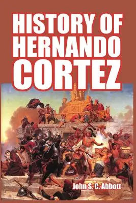 Dejiny Hernanda Corteza - History of Hernando Cortez