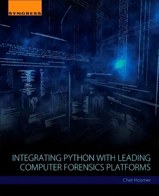 Integrácia jazyka Python s poprednými platformami pre počítačovú forenziu - Integrating Python with Leading Computer Forensics Platforms