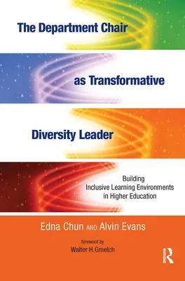 Katedra ako transformačný líder v oblasti rozmanitosti: Budovanie inkluzívneho vzdelávacieho prostredia vo vysokoškolskom vzdelávaní - The Department Chair as Transformative Diversity Leader: Building Inclusive Learning Environments in Higher Education