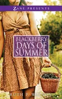 Ostružinové dni leta - Blackberry Days of Summer