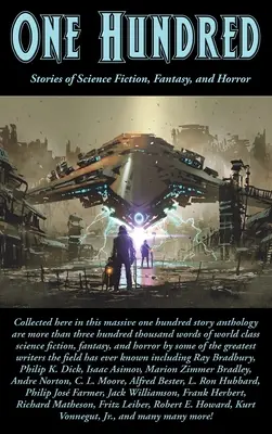 Sto: príbehy science fiction, fantasy a hororu - One Hundred: Stories of Science Fiction, Fantasy, and Horror