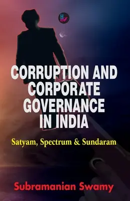 Korupcia a správa a riadenie spoločností v Indii - Corruption and Corporate Governance in India