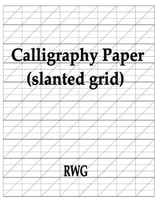 Kaligrafický papier (šikmá mriežka): 100 strán 8,5 X 11