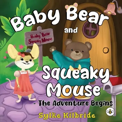 Medvedík a myška Píšťalka - Dobrodružstvo sa začína - Baby Bear and Squeaky Mouse - The Adventure Begins