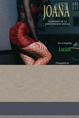 Joana: El Drama de la Explotacin Sexual