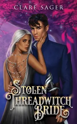 Ukradnutá nevesta Threadwitch - Stolen Threadwitch Bride