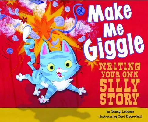 Rozosmej ma: Napíšte svoj vlastný hlúpy príbeh - Make Me Giggle: Writing Your Own Silly Story