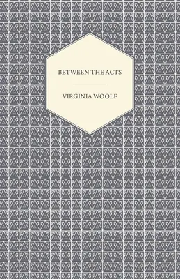 Medzi dejstvami - Between the Acts
