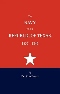 Námorníctvo Texaskej republiky 1835-1845 - The Navy of the Republic of Texas 1835-1845