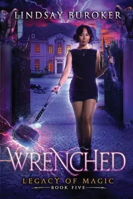 Vypáčené: Dobrodružstvo mestskej fantasy - Wrenched: An Urban Fantasy Adventure