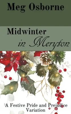 Polovica zimy v Merytone: variácia na Pýchu a predsudok - Midwinter in Meryton: A Pride and Prejudice Variation