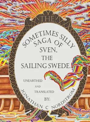 Niekedy hlúpa sága o plachtiacom Švédovi Svenovi - The Sometimes Silly Saga of Sven the Sailing Swede