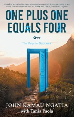 Jedna plus jedna sa rovná štyrom: Kľúč k úspechu - One Plus One Equals Four: The Keys to Success