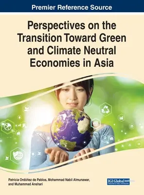 Perspektívy prechodu na ekologické a klimaticky neutrálne hospodárstvo v Ázii - Perspectives on the Transition Toward Green and Climate Neutral Economies in Asia