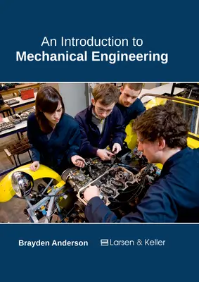 Úvod do strojárstva - An Introduction to Mechanical Engineering