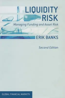 Riziko likvidity: Riadenie rizika financovania a rizika aktív - Liquidity Risk: Managing Funding and Asset Risk