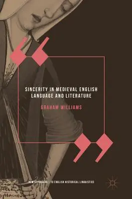 Úprimnosť v stredovekom anglickom jazyku a literatúre - Sincerity in Medieval English Language and Literature