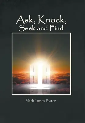 Pýtať sa, klopať, hľadať a nájsť - Ask, Knock, Seek and Find