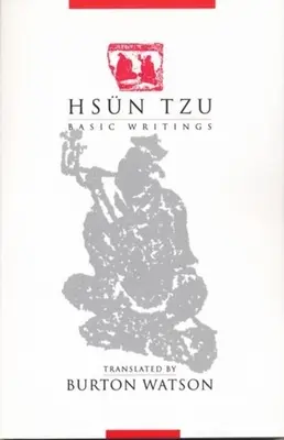 Hsn Tzu: Základné spisy - Hsn Tzu: Basic Writings
