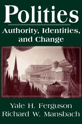 Politiky: Autorita, identity a zmena - Polities: Authority, Identities, and Change