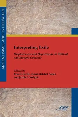Interpretácia exilu: Vysťahovanie a deportácia v biblických a moderných kontextoch - Interpreting Exile: Displacement and Deportation in Biblical and Modern Contexts