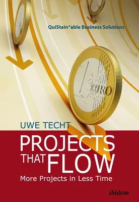 Projekty, ktoré plynú: Viac projektov za menej času - Projects That Flow: More Projects in Less Time