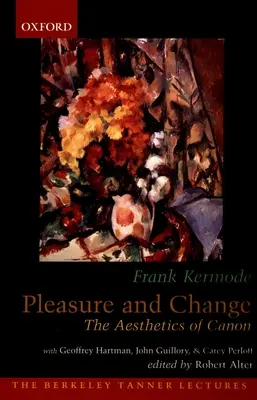 Rozkoš a zmena: The Aesthetics of Canon - Pleasure and Change: The Aesthetics of Canon