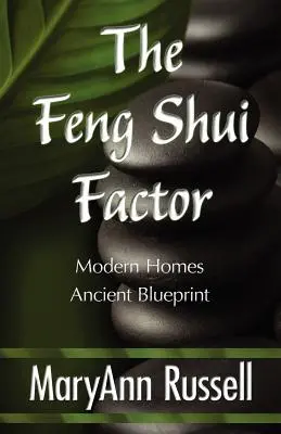 Faktor Feng Shui; Moderné domy, starodávny plán - The Feng Shui Factor; Modern Homes, Ancient Blueprint