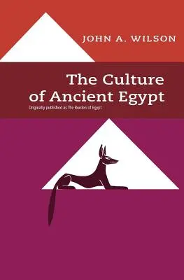 Kultúra starovekého Egypta - The Culture of Ancient Egypt