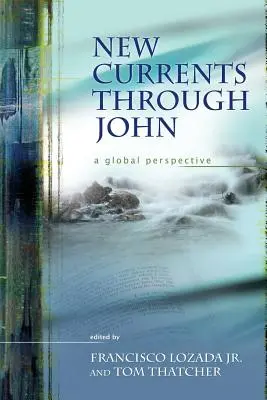 Nové prúdy cez Jána: globálna perspektíva - New Currents Through John: A Global Perspective