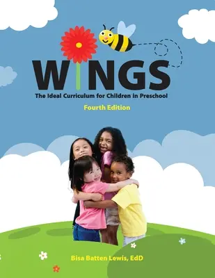 Krídla: Ideálny učebný plán pre deti v predškolskom veku: Ideálne učebné osnovy pre deti v predškolskom veku - Wings: The Ideal Curriculum for Children in Preschool: The Ideal Curriculum for Children in Preschool