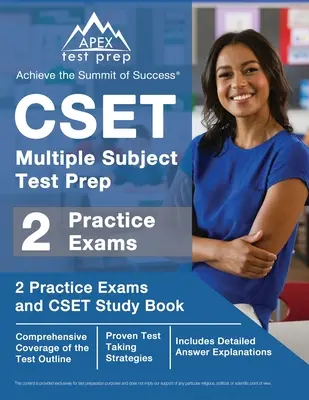 CSET Multiple Subject Test Prep: 2 Practice Exams and CSET Study Book [obsahuje podrobné vysvetlenia odpovedí] - CSET Multiple Subject Test Prep: 2 Practice Exams and CSET Study Book [Includes Detailed Answer Explanations]
