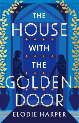 Dom so zlatými dverami: 2. diel Kniha so zlatými dverami - The House with the Golden Door: Volume 2