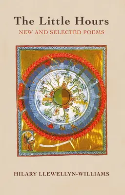 Malé hodiny: Nové a vybrané básne - The Little Hours: New and Selected Poems