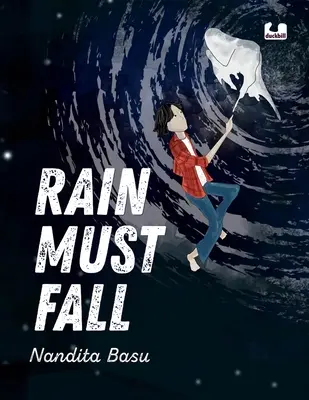 Dážď musí padať - Rain Must Fall