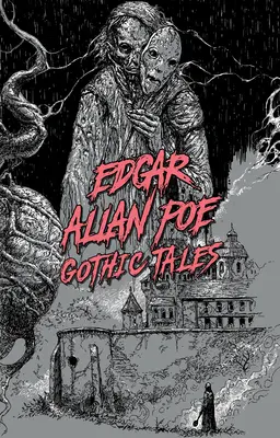 Edgar Allan Poe: Gotické poviedky - Edgar Allan Poe: Gothic Tales