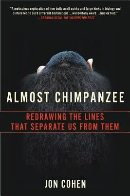 Takmer šimpanz: Prekresľovanie hraníc, ktoré nás od nich oddeľujú - Almost Chimpanzee: Redrawing the Lines That Separate Us from Them